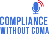 Compliance Without Coma