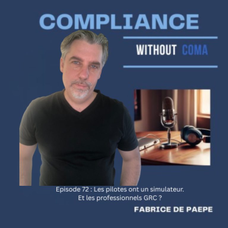 Episode 72 : Les pilotes ont un simulateur. Et les professionnels GRC ?